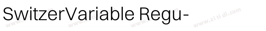 SwitzerVariable Regu字体转换